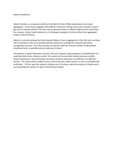 Alastair Handley Bio  Alastair Handley is a recognized authority in the field of Carbon Offset development and project aggregation. He has been enagaged in the Alberta’s Emissions Trading System since inception 8 years