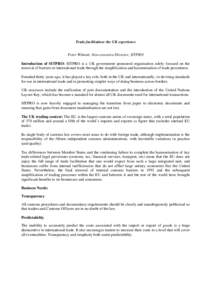 7UDGHIDFLOLWDWLRQWKH8.H[SHULHQFH Peter Wilmott, Non-executive Director, SITPRO Introduction of SITPRO: SITPRO is a UK government sponsored organisation solely focused on the removal of barriers to international trad