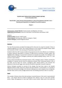 FOURTH EASO CONSULTATIVE FORUM PLENARY MEETING 11 & 12 December 2014 Round table 1: Early warning and preparedness in view of the Ukrainian and other crises – Planning and cooperation to strengthen EU and MS responses 