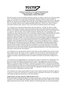 Tennessee Council for Career and Technical Education Clarion Inn & Suites - Gatlinburg, Tennessee Meeting Minutes, October 18-20, 2013 The TN Council for Career and Technical Education meeting was called to order by Vice