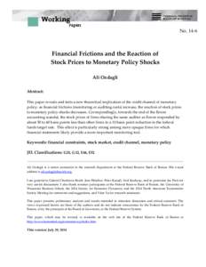 No[removed]Financial Frictions and the Reaction of Stock Prices to Monetary Policy Shocks Ali Ozdagli Abstract: