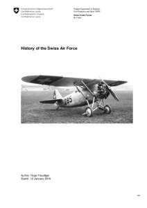 Federal Department of Defence, Civil Protection and Sport DDPS Swiss Armed Forces Air Force  History of the Swiss Air Force
