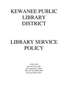 KEWANEE PUBLIC LIBRARY DISTRICT LIBRARY SERVICE POLICY