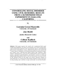 CONTROLLING SOCIAL DISORDER USING CIVIL REMEDIES: RESULTS FROM A RANDOMIZED FIELD EXPERIMENT IN OAKLAND, CALIFORNIA by