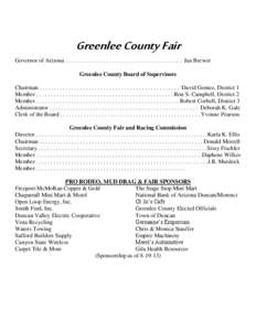 Greenlee County Fair Governor of Arizona . . . . . . . . . . . . . . . . . . . . . . . . . . . . . . . . . . . . . . . . Jan Brewer Greenlee County Board of Supervisors Chairman . . . . . . . . . . . . . . . . . . . . . 