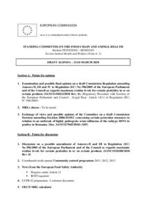 EUROPEAN COMMISSION HEALTH & CONSUMERS DIRECTORATE-GENERAL STANDING COMMITTEE ON THE FOOD CHAIN AND ANIMAL HEALTH Section PESTICIDES – RESIDUES Section Animal Health and Welfare (Point A. 3)