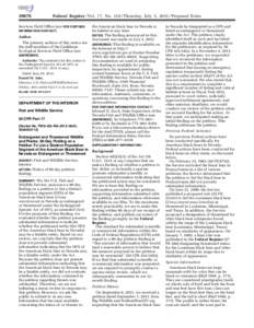 [removed]Federal Register / Vol. 77, No[removed]Thursday, July 5, [removed]Proposed Rules Services Field Office (see FOR FURTHER INFORMATION CONTACT).