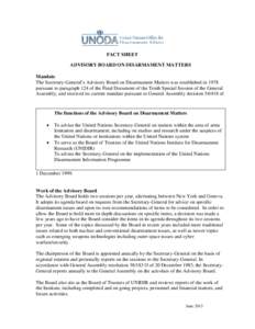 FACT SHEET ADVISORY BOARD ON DISARMAMENT MATTERS Mandate The Secretary-General’s Advisory Board on Disarmament Matters was established in 1978 pursuant to paragraph 124 of the Final Document of the Tenth Special Sessio