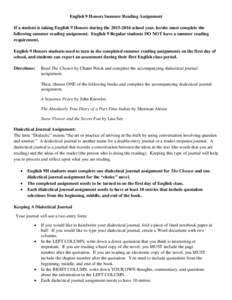 English 9 Honors Summer Reading Assignment If a student is taking English 9 Honors during theschool year, he/she must complete the following summer reading assignment. English 9 Regular students DO NOT have a 