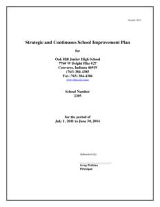 October[removed]Strategic and Continuous School Improvement Plan for Oak Hill Junior High School 7760 W Delphi Pike #27