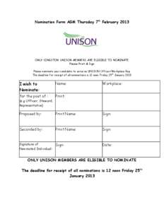 Nomination Form AGM Thursday 7th February[removed]ONLY KINGSTON UNISON MEMBERS ARE ELIGIBLE TO NOMINATE