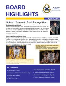 BOARD HIGHLIGHTS April 10, 2013 School / Student / Staff Recognition École Corinthia Park School