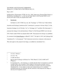 SECURITIES AND EXCHANGE COMMISSION (Release No; File No. SR-NYSEArcaMay 4, 2015 Self-Regulatory Organizations; NYSE Arca, Inc.; Order Approving a Proposed Rule Change, as Modified by Amendment No. 1, 