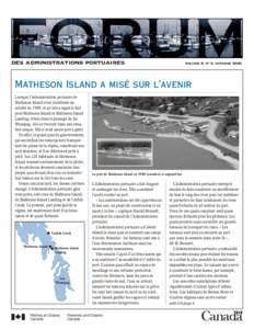 des administrations portuaires  Volume 8, n° 2, octobre 2002 Matheson Island a misé sur l’avenir Lorsque l’Administration portuaire de