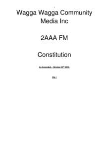1  Wagga Wagga Community Media Inc 2AAA FM Constitution