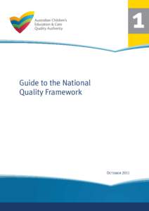 1 Guide to the National Quality Framework October 2011