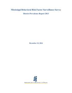 Mississippi Behavioral Risk Factor Surveillance Survey District Prevalence Report 2013 December 18, 2014  General Health Fair or Poor