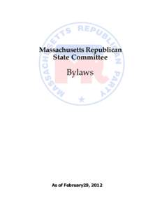 Massachusetts Republican State Committee Bylaws  	
  