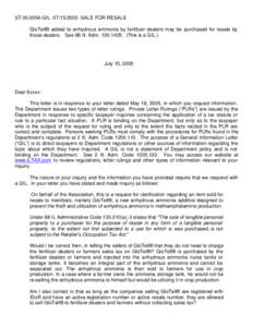 ST[removed]GIL[removed]SALE FOR RESALE GloTell® added to anhydrous ammonia by fertilizer dealers may be purchased for resale by those dealers. See 86 Ill. Adm[removed]This is a GIL.) July 15, 2005