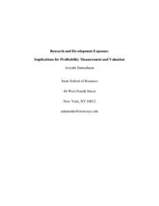 Research and Development Expenses: Implications for Profitability Measurement and Valuation Aswath Damodaran Stern School of Business 44 West Fourth Street