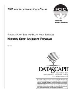 2007 AND SUCCEEDING CROP YEARS  FEDERAL CROP INSURANCE CORPORATION  ELIGIBLE PLANT LIST AND PLANT PRICE SCHEDULE