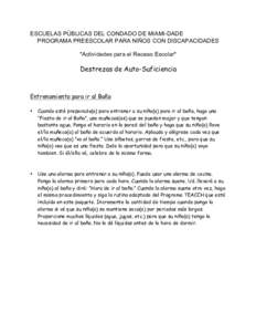 ESCUELAS PÚBLICAS DEL CONDADO DE MIAMI-DADE PROGRAMA PREESCOLAR PARA NIÑOS CON DISCAPACIDADES *Actividades para el Receso Escolar* Destrezas de Auto-Suficiencia