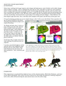 SELECTIVE COLOR ADJUSTMENT by Brad Sheehan Often times, working with images requires color changes and adjustments, some of which can be subtle changes used to enhance an image - such as tweaking skin tone and eye color,