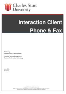 Interaction Client Phone & Fax Written by: Education and Training Team Customer Services Management