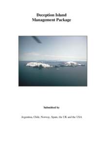 Extreme points of Earth / Deception Island / Base Decepción / South Shetland Islands / Port Foster / Whalers Bay / Antarctic Specially Protected Areas / Gabriel de Castilla / Antarctic Specially Managed Areas / Geography of Antarctica / Volcanology / Physical geography