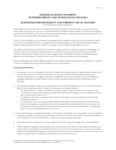 Page 1 of 7  EASTERN ILLINOIS UNIVERSITY INTERFRATERNITY AND PANHELLENIC COUNCILS GUIDELINES FOR FRATERNITY AND SORORITY USE OF ALCOHOL For these Recognized Student Organizations