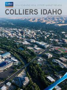 2014 YEAR-END REAL ESTATE MARKET REVIEW  COLLIERS IDAHO BOISE & NAMPA  YEAR-END 2014 | COMMERCIAL