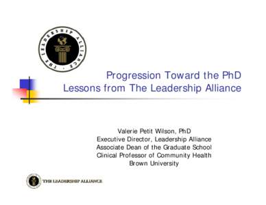 Measuring Progression Toward the PhD – Lessons from the Leadership Alliance