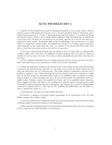 Ec721 PROBLEM SET 1 1. Consider the Eswaran-Kotwal model of farming households in an economy with a smooth, strictly concave CRS production function f (h, n) of land and labor used in cultivation, and a utility function 