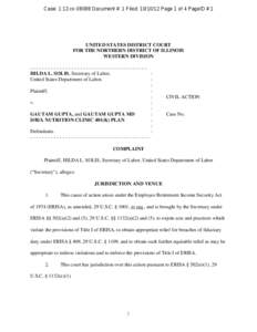 Case: 1:12-cv[removed]Document #: 1 Filed: [removed]Page 1 of 4 PageID #:1  UNITED STATES DISTRICT COURT FOR THE NORTHERN DISTRICT OF ILLINOIS WESTERN DIVISION ---------------------------------------HILDA L. SOLIS, Secreta