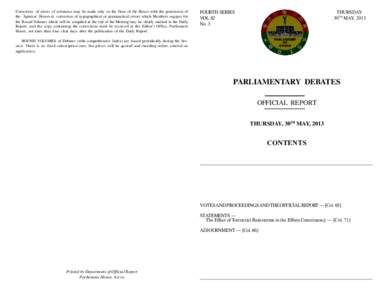 Correction of errors of substance may be made only on the floor of the House with the permission of the Speaker. However, correction of typographical or grammatical errors which Members suggest for the Bound Volumes whic