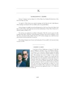 K ELDER JOHNNY C. KARPPE Johnny C. Karppe was born March 12, 1924 in Plant City, Florida. He lived most of his life in the Plant City area. On April 11, 1946, Johnny was united in marriage with his beloved wife, Lydie Bl