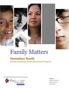 Family Matters 	 Homeless Youth	 and Eva’s[removed]Initiatives