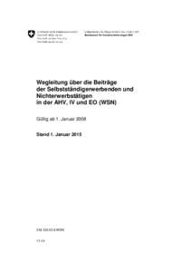 Wegleitung über die Beiträge der Selbstständigerwerbenden und Nichterwerbstätigen in der AHV, IV und EO (WSN) Gültig ab 1. Januar 2008