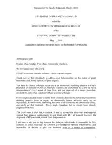 Statement of Dr. Sandy McDonald, May 11, 2010  STATEMENT OF DR. SANDY McDONALD before the SUBCOMMITTEE ON NEUROLOGICAL DISEASE of the