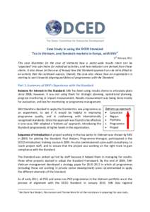 Case Study in using the DCED Standard Tea in Vietnam, and livestock markets in Kenya, with SNV1 8th February 2011 This case illustrates (in the case of Vietnam) how a sector-wide results chain can be ‘unpacked’ into 