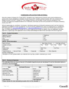 FUNDRAISING APPLICATION FORM (EXTERNAL) Since the creation of Support Our Troops (SOT), Canadians have made generous financial and in-kind contributions to enhance the morale and welfare of Canadian Armed Forces (CAF) me