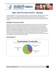 The Office of Child Care’s National Child Care Information and Technical Assistance Center  State and Territory Profile - Georgia This profile highlights a current innovative effort to promote a subsidy system that is 