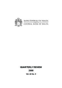 QUARTERLY REVIEW 2009 Vol. 42 No. 3 © Central Bank of Malta, 2009 Address