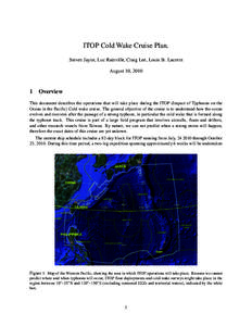 ITOP Cold Wake Cruise Plan. Steven Jayne, Luc Rainville, Craig Lee, Louis St. Laurent August 10, 2010 1