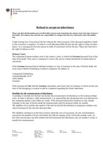 Refusal to accept an inheritance Please note that all information given in this leaflet is based on the knowledge the embassy had at the time of issue of this leaflet. The embassy does not take any responsibility for cha