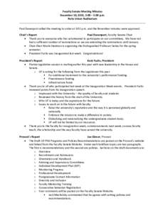 Faculty Senate Meeting Minutes December 10, 2015, 3:00 – 5:00 p.m. Reitz Union Auditorium Paul Davenport called the meeting to order at 3:02 p.m. and the November minutes were approved. Chair’s Report Paul Davenport,