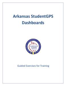 Arkansas StudentGPS Dashboards Guided Exercises for Training  Logging into the Dashboards