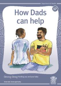 Department of Health  How Dads can help  Growing Strong Feeding you and your baby