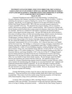 TESTIMONY OF DAVID TERRY, EXECUTIVE DIRECTOR, THE NATIONAL ASSOCIATION OF STATE ENERGY OFFICIALS, BEFORE THE HOUSE ENERGY AND WATER DEVELOPMENT APPROPRIATIONS SUBCOMMITTEE IN SUPPORT OF FY’14 DEPARTMENT OF ENERGY FUNDI