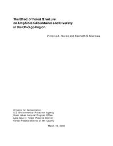 The Effect of Forest Structure on Amphibian Abundance and Diversity in the Chicago Region Victoria A. Nuzzo and Kenneth S. Mierzwa  Citizens for Conservation